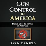 Algopix Similar Product 20 - Gun Control in America Should Guns be