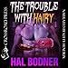 Algopix Similar Product 3 - The Trouble with Hairy