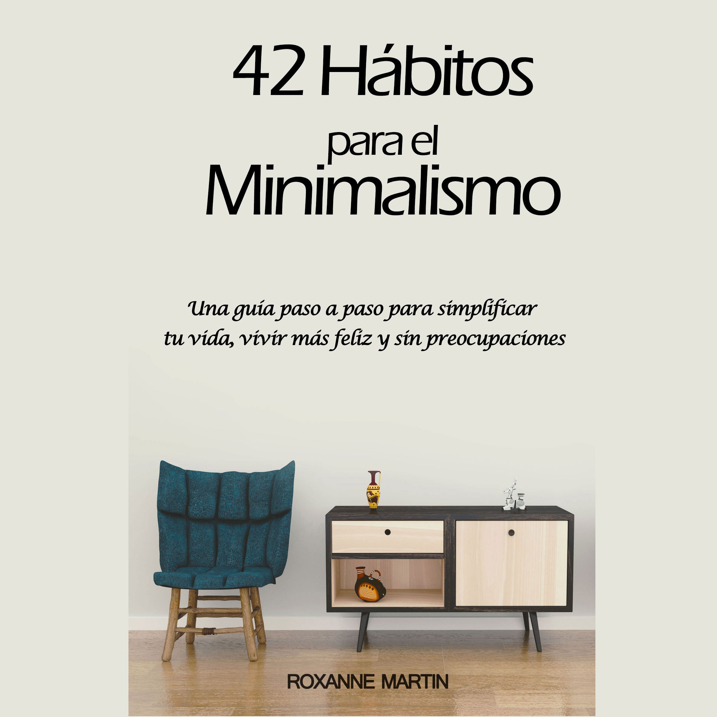 Algopix Similar Product 2 - 42 Hbitos para el Minimalismo Una