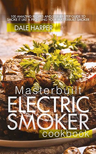 Algopix Similar Product 9 - Masterbuilt Electric Smoker Cookbook