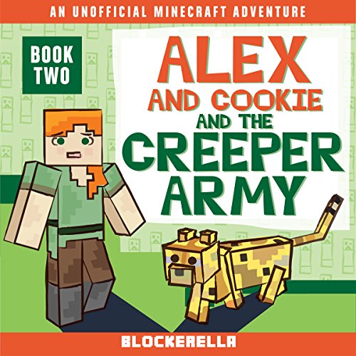 Algopix Similar Product 20 - Alex and Cookie and the Creeper Army