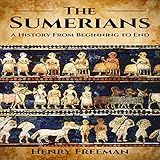Algopix Similar Product 6 - Sumerians A History from Beginning to