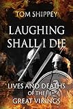 Algopix Similar Product 15 - Laughing Shall I Die Lives and Deaths
