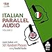Algopix Similar Product 1 - Italian Parallel Audio Volume 2 Learn