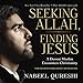 Algopix Similar Product 2 - Seeking Allah Finding Jesus Third