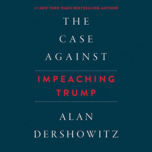 Algopix Similar Product 10 - The Case Against Impeaching Trump