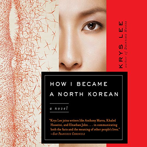 Algopix Similar Product 17 - How I Became a North Korean: A Novel