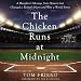 Algopix Similar Product 5 - The Chicken Runs at Midnight A