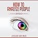 Algopix Similar Product 11 - How to Analyze People A Beginners