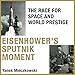 Algopix Similar Product 13 - Eisenhowers Sputnik Moment The Race