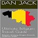 Algopix Similar Product 3 - Ultimate Belgium Travel Guide Belgium
