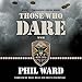 Algopix Similar Product 12 - Those Who Dare: Raiding Forces, Volume 1