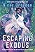 Algopix Similar Product 11 - Escaping Exodus: A Novel