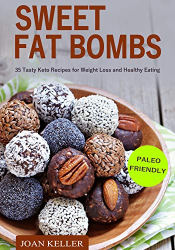 Algopix Similar Product 20 - Sweet Fat Bombs 35 Tasty Keto Recipes