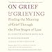 Algopix Similar Product 10 - On Grief and Grieving