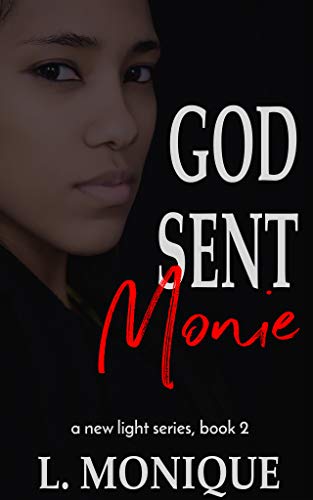 Algopix Similar Product 19 - God Sent Monie (New Light Series Book 2)