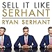 Algopix Similar Product 12 - Sell It Like Serhant How to Sell More