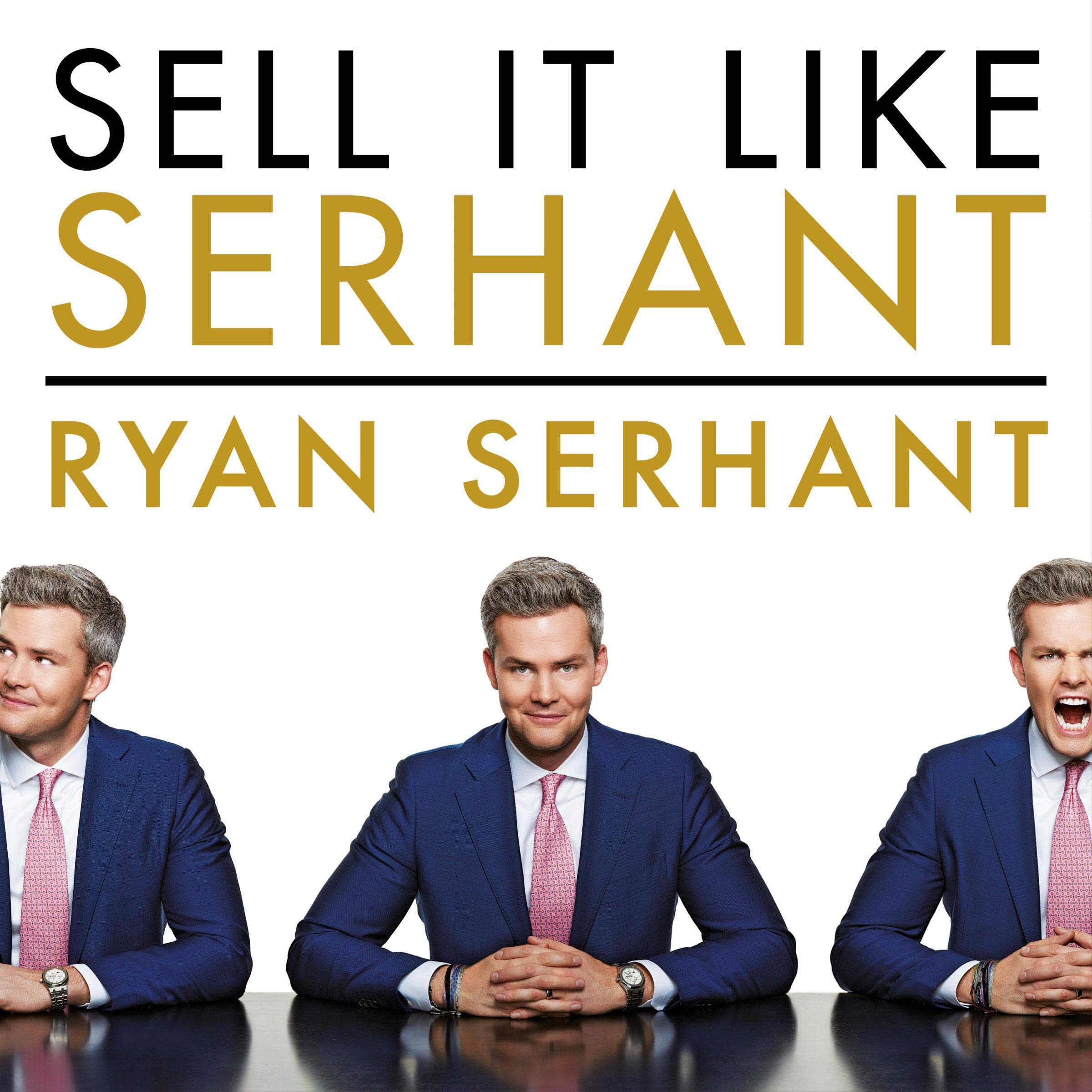 Algopix Similar Product 18 - Sell It Like Serhant How to Sell More