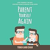Algopix Similar Product 9 - Parent Yourself Again Love Yourself