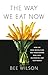 Algopix Similar Product 8 - The Way We Eat Now How the Food