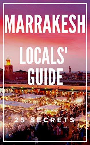 Algopix Similar Product 19 - Marrakesh 25 Secrets 2019  The Locals
