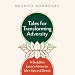 Algopix Similar Product 19 - Tales for Transforming Adversity A