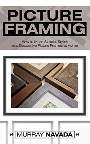 Algopix Similar Product 4 - Picture Framing How to Make Simple