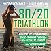 Algopix Similar Product 9 - 8020 Triathlon Discover the