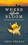 Algopix Similar Product 1 - Where Daffodils Bloom Based on a True