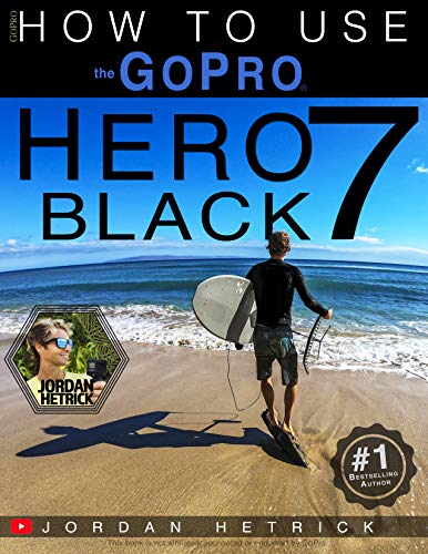Algopix Similar Product 12 - GoPro: How To Use The GoPro HERO 7 Black