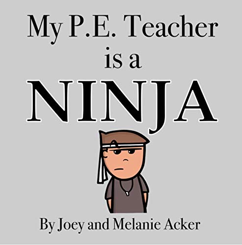 Algopix Similar Product 20 - My PE Teacher is a Ninja A cute and
