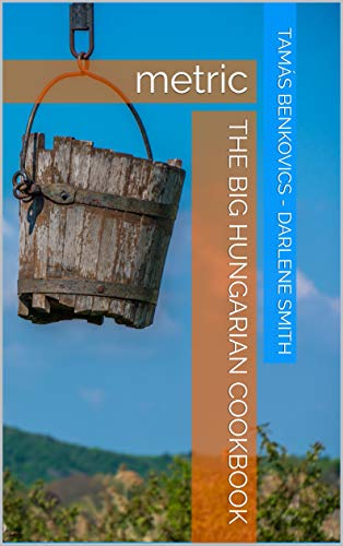 Algopix Similar Product 15 - The big Hungarian Cookbook: metric