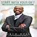 Algopix Similar Product 14 - Start with Your Gift Understand and