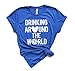 Algopix Similar Product 1 - Drinking Around the World Tshirt for