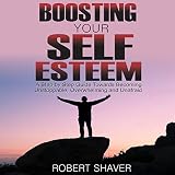 Algopix Similar Product 4 - Boosting Your Self Esteem A Step by