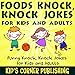 Algopix Similar Product 20 - Foods Knock Knock Jokes for Kids and