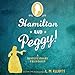 Algopix Similar Product 1 - Hamilton and Peggy A Revolutionary
