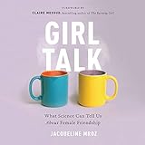 Algopix Similar Product 14 - Girl Talk What Science Can Tell Us