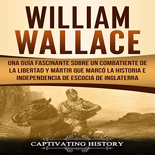 Algopix Similar Product 19 - William Wallace Spanish edition Una