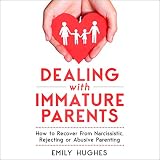 Algopix Similar Product 17 - Dealing with Immature Parents How to