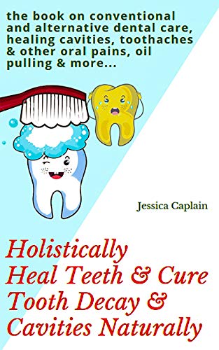 Algopix Similar Product 18 - Holistically Heal Teeth  Cure Tooth