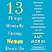 Algopix Similar Product 15 - 13 Things Mentally Strong Women Dont