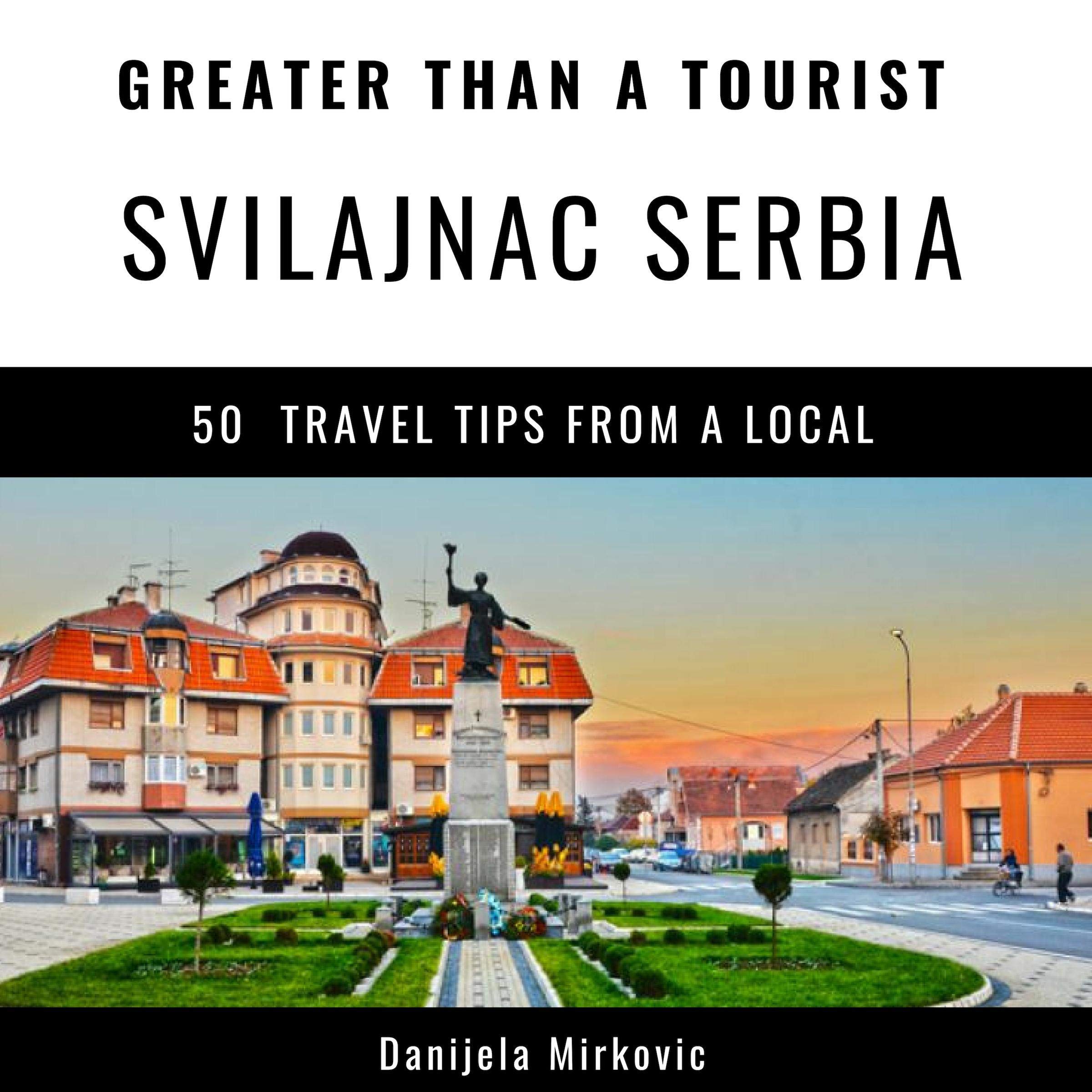 Algopix Similar Product 6 - Greater Than a Tourist Svilajnac