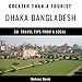 Algopix Similar Product 1 - Greater Than a Tourist  Dhaka