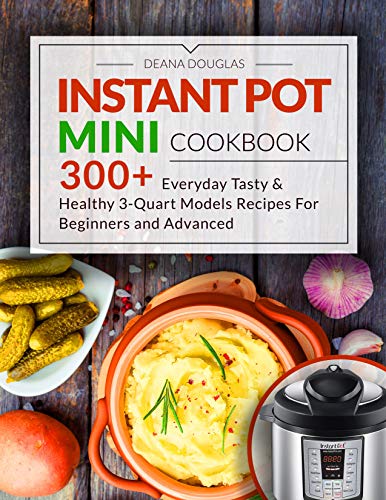 Algopix Similar Product 6 - Instant Pot Mini Cookbook 300