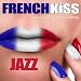 Algopix Similar Product 13 - French Kiss Jazz Smooth Jazz Erotic