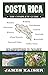 Algopix Similar Product 9 - Costa Rica The Complete Guide