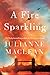Algopix Similar Product 8 - A Fire Sparkling