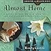Algopix Similar Product 12 - Almost Home A Story Based on the Life