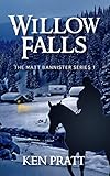 Algopix Similar Product 5 - Willow Falls The Matt Bannister Series